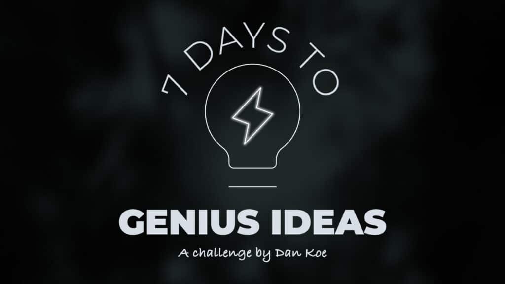 7 Days To Genius Ideas